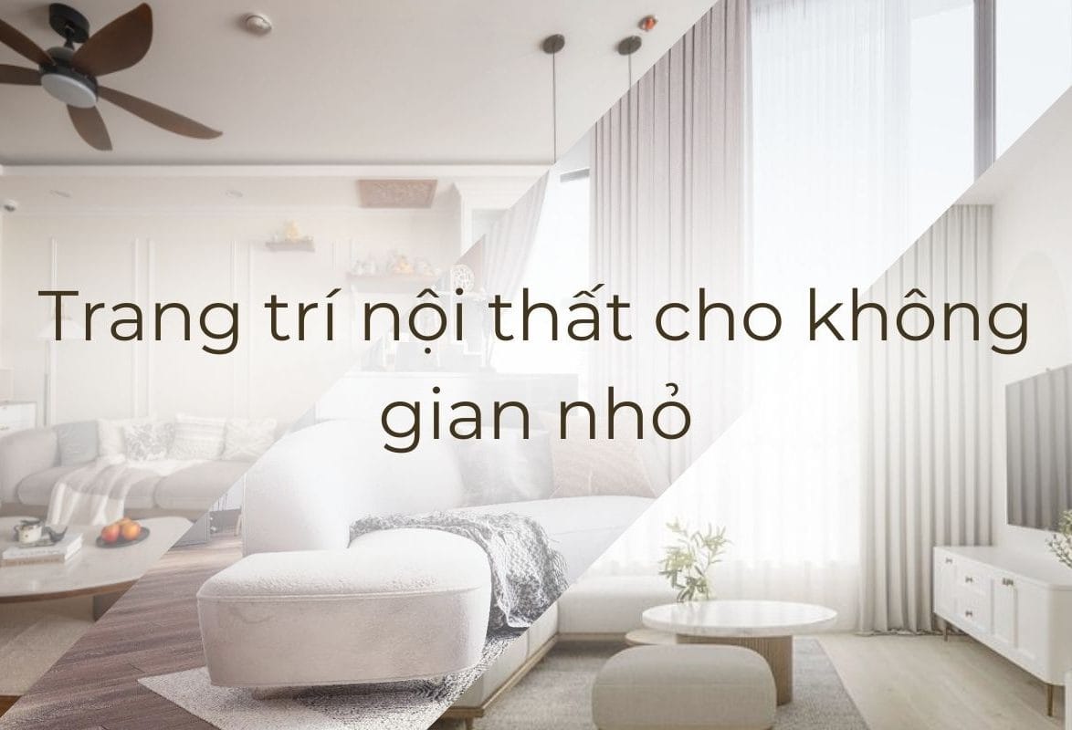 Trang trí nội thất cho không gian nhỏ